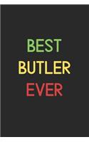 Best Butler Ever: Lined Journal, 120 Pages, 6 x 9, Funny Butler Notebook Gift Idea, Black Matte Finish (Best Butler Ever Journal)