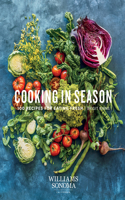 Cooking in Season: 100 Recipes for Eating Fresh(Williams-Sonoma)