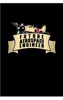 Future Aerospace Engineer