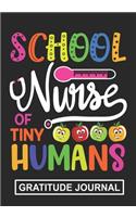 School Nurse Of Tiny Humans - Gratitude Journal