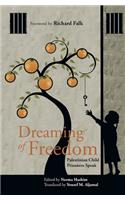 Dreaming of Freedom