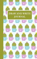 Draw and Write Journal: Cactus Primary Composition Story Paper Notebook 6x9 Wide Ruled with Picture Space