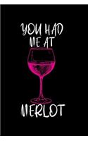 You had me at Merlot