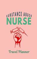 Substance Abuse Nurse Travel Planner