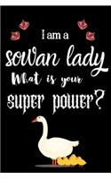 I am a sowan lady What is your super power?