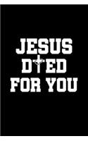 Jesus Died For You