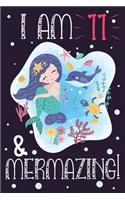 Mermaid Notebook I am 11 & Mermazing