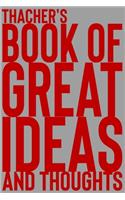 Thacher's Book of Great Ideas and Thoughts