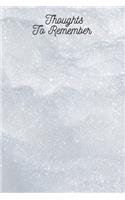 Thoughts To Remember Journal: 200 Blank Pages, 6"x 9" Diary, Notebook