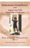 Relaciones Grandiosas: para Lograr una Vida Saludable y Poderosa(3 Grandiosa a Cualquier Edad)