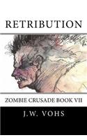 Zc VII: Retribution: Zombie Crusade Book VII(Zombie Crusade)