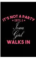 It's Not a Party Until a Iowa Girl Walks In