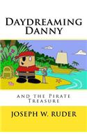 Daydreaming Danny and the Pirate Treasure