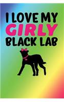 I Love My Girly Black Lab