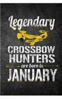 Legendary Crossbow Hunters Are Born In January