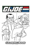G.I. Joe Coloring Book: Coloring Book for Kids and Adults, Activity Book with Fun, Easy, and Relaxing Coloring Pages(Perfect for Children Ages 3-5, 6-8, 8-12+)
