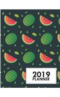 2019 Planner: 8.5x11 Water Melon Slices Weekly 2019 Planner Yearly Agenda (1 January - 31 December 2019 )