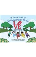 If You Are a Kid Straight Out of Philly