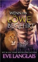 Wenn ein Löwe Begehrt