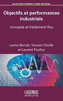 Objectifs et performances industriels: Concepts et traitement flou