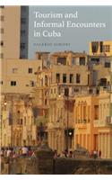 Tourism and Informal Encounters in Cuba