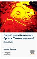 Finite Physical Dimensions Optimal Thermodynamics 2: Complex Systems