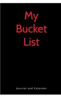 My Bucket List: Blank Lined Journal with Calendar for a Great Accomplishment