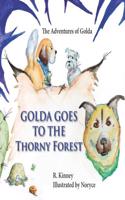 Golda Goes To The Thorny Forest