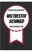 Notizbuch - Zertifiziert - Weltbester - Schmied