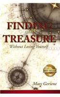 Finding Your Treasure: Without Losing Yourself