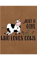 Just a Girl Who Loves Cows