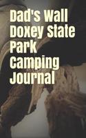 Dad's Wall Doxey State Park Camping Journal