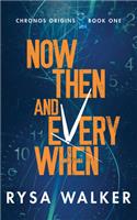 Now, Then, and Everywhen: (1 Chronos Origins)