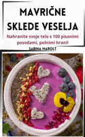 MavriČne Sklede Veselja