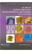 An Atlas of Human Prenatal Developmental Mechanics: Anatomy and Staging