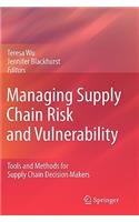 Managing Supply Chain Risk and Vulnerability