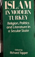 Islam in Modern Turkey: Religion, Politics and Literature in a Secular State