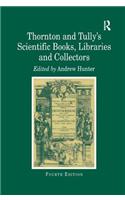 Thornton and Tully's Scientific Books, Libraries and Collectors