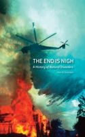 End Is Nigh: A History of Natural Disasters