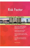Risk Factor A Complete Guide - 2020 Edition