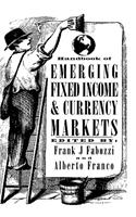 Handbook of Emerging Fixed Income and Currency Markets