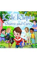 Kyle Klepto Shares and Cares