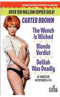 Wench is Wicked/Blonde Verdict/Delilah Was Deadly