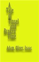 A Tale of Tinsel and Broken Time