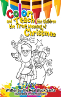 Color and Teach the Children the True Meaning of Christmas