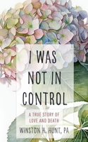 I Was Not in Control