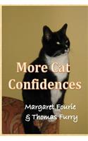 More Cat Confidences