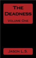 The Deadness Volume one