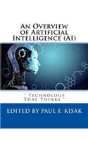 An Overview of Artificial Intelligence (AI)