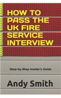 How to Pass the UK Fire Service Interview